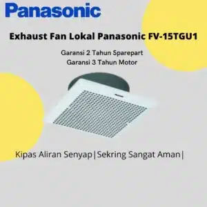 Exhaust Fan Lokal Panasonic FV-15TGU1