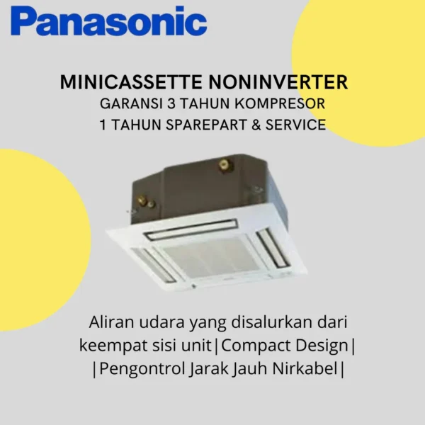 AC Besar Mini Cassette Non Inverter Panasonic